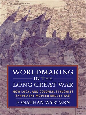 cover image of Worldmaking in the Long Great War